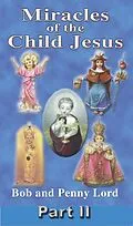 E-Book (epub) Miracles of the Child Jesus Part II von Bob Lord