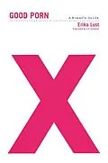E-Book (epub) Good Porn von Erika Lust
