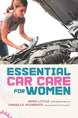 E-Book (epub) Essential Car Care for Women von Jamie Little, Danielle Mccormick