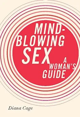 E-Book (epub) Mind-Blowing Sex von Diana Cage