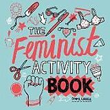 Couverture cartonnée Feminist Activity Book de Gemma Correll