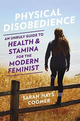 E-Book (epub) Physical Disobedience von Sarah Hays Coomer