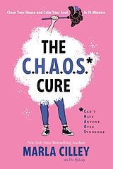 E-Book (epub) The CHAOS Cure von Marla Cilley