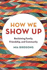 Couverture cartonnée How We Show Up de Mia Birdsong