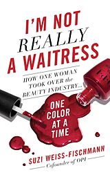 eBook (epub) I'm Not Really a Waitress de Suzi Weiss-Fischmann