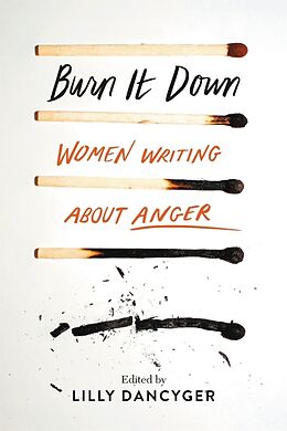 Livre Relié Burn It Down de Lilly Dancyger