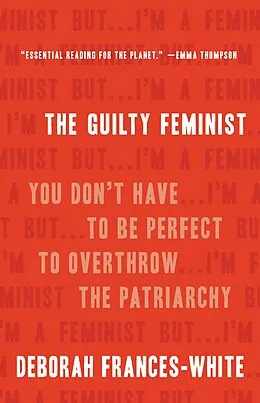 E-Book (epub) The Guilty Feminist von Deborah Frances-White