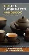 Kartonierter Einband The Tea Enthusiast's Handbook von Mary Lou Heiss, Robert J Heiss
