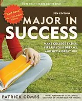 Kartonierter Einband Major in Success, 5th Ed von Patrick Combs, Jack Canfield