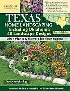 Couverture cartonnée Texas Home Landscaping, Including Oklahoma, 4th Edition de Charles King Sadler