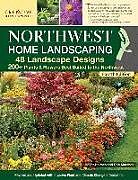 Couverture cartonnée Northwest Home Landscaping, 4th Edition: 48 Landscape Designs, 200+ Plants & Flowers Best Suited to the Northwest de Roger Holmes, Don Marshall