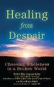 Kartonierter Einband Healing from Despair von Rabbi Elie Kaplan Spitz