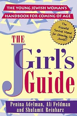 E-Book (epub) The JGirls Guide von Penina Adelman, Ali Feldman, Shulamit Reinharz