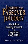 E-Book (epub) Leading the Passover Journey: The Seder's Meaning Revealed, the Haggadah's Story Retold von Rabbi Nathan Laufer, Nathan Laufer