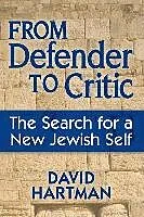 E-Book (epub) From Defender to Critic: The Search for a New Jewish Self von David Hartman