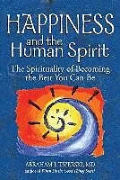 E-Book (epub) Happiness and the Human Spirit: The Spirituality of Becoming the Best You Can Be von Abraham J. , MD Twerski