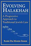E-Book (epub) Evolving Halakhah von Rabbi Moshe Zemer