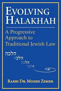 E-Book (epub) Evolving Halakhah von Rabbi Moshe Zemer