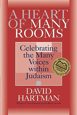 E-Book (epub) A Heart of Many Rooms: Celebrating the Many Voices Within Judaism von David Hartman