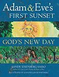 E-Book (epub) Adam & Eve's First Sunset: God's New Day von Sandy Eisenberg Sasso