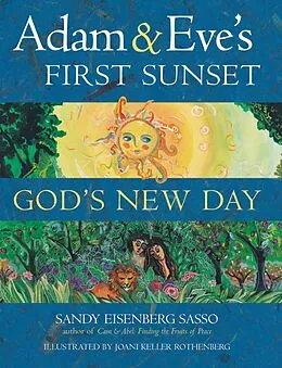 E-Book (epub) Adam & Eve's First Sunset: God's New Day von Sandy Eisenberg Sasso
