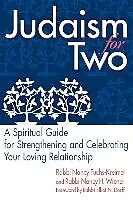E-Book (epub) Judaism for Two: A Spiritual Guide for Strengthening & Celebrating Your Loving Relationship von Nancy Rabbi Fuchs-Kreimer, Nancy H. Rabbi Wiener