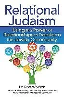 E-Book (epub) Relational Judaism: Using the Power of Relationships to Transform the Jewish Community von Ron Dr Wolfson