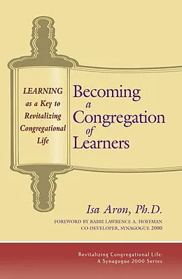 E-Book (epub) Becoming a Congregation of Learners: Learning as a Key to Revitalizing Congregational Life von Isa Aron