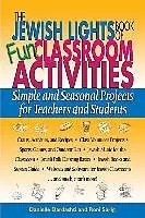 E-Book (epub) The Jewish Lights Book of Fun Classroom Activities: Simple and Seasonal Projects for Teachers and Students von Danielle Dardashti, Roni Sarig, Roni Sarg