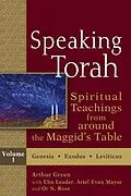 E-Book (epub) Speaking Torah: Spiritual Teachings from Around the Maggid's Table von Arthur Green, Ebn Leader, Or N. Rose