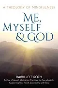 E-Book (epub) Me, Myself and God von Rabbi Jeff Roth