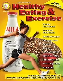 E-Book (pdf) Healthy Eating and Exercise, Grades 6 - 12 von Anne Davies