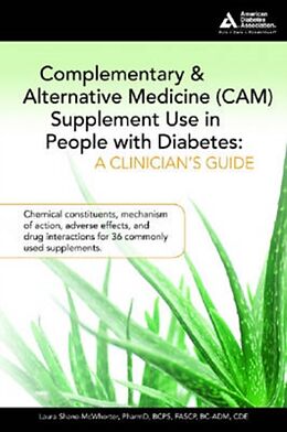 Couverture cartonnée Complementary and Alternative Medicine (CAM) Supplement Use in People with Diabetes: A Clinician's Guide de Laura Shane-McWhorter
