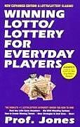 Kartonierter Einband Winning Lotto: Lottery for Everyday Players von Jones