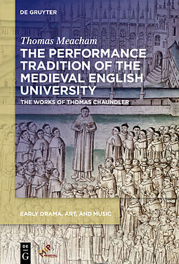 Livre Relié The Performance Tradition of the Medieval English University de Thomas Meacham