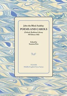 E-Book (pdf) Poems and Carols (Oxford, Bodleian Library MS Douce 302) von John the Blind Audelay