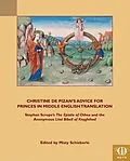 E-Book (pdf) Christine de Pizan's Advice for Princes in Middle English Translation von