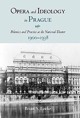 eBook (pdf) Opera and Ideology in Prague de Brian Locke