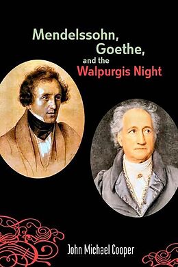 eBook (pdf) Mendelssohn, Goethe, and the Walpurgis Night de John Michael Cooper