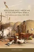 E-Book (pdf) Kingdoms and Chiefdoms of Southeastern Africa von Elizabeth A. Eldredge