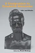 E-Book (epub) A Companion to Friedrich Nietzsche von 