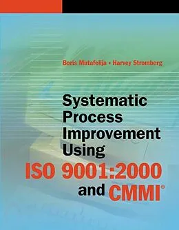 E-Book (pdf) Systematic Process Improvement using ISO 9001 von Boris Mutafelija