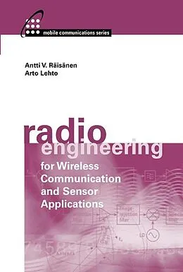 E-Book (pdf) Radio Engineering for Wireless Communication and Sensor Applications von Antti Raisanen