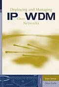E-Book (pdf) Deploying and Managing IP over WDM Networks von Joan Serrat