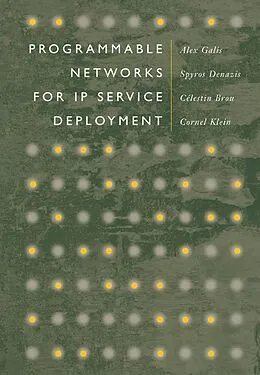 E-Book (pdf) Programmable Networks for IP Service Deployment von Alex Galis