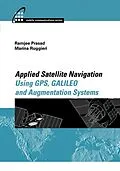 PDF Applied Satellite Navigation Using GPS, GALILEO, and Augmentation Systems von Ramjee Prasad