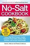Kartonierter Einband The No-Salt Cookbook von David C Anderson, Thomas D. Anderson
