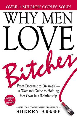 Couverture cartonnée Why Men Love Bitches de Sherry Argov