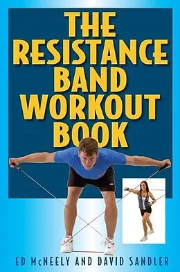 E-Book (epub) Resistance Band Workout Book von Ed Mcneely, David Sandler