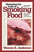 E-Book (epub) Mastering The Craft Of Smoking Food von Warren R. Anderson